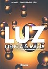 Luz. Ci&ecirc;ncia e Magia. Guia de Ilumina&ccedil;&atilde;o Fotogr&aacute;fica (Em Portuguese do Brasil)