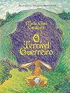 TERRIVEL GUERREIRO , O