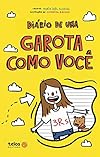 Diario de Uma Garota Como Voce (Em Portugues do Brasil)