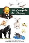 EVANGELHO DOS ANIMAIS , O