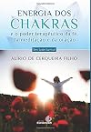 A Energia dos Chakras e o Poder da Fé, da Meditação e da Oração - Lateral azul (esgotado)