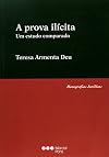 A prova ilícita: Um estudo comparado