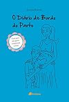Diario de Bordo do Parto, O: Guia Para Um Parto Consciente e Feliz!