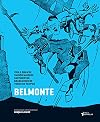 Belmonte: Vida e Obra de Um Dos Maiores Cartunistas Brasileiros de Todos Os Tempos