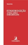 Estado de exceção: a forma jurídica do neoliberalismo (Portuguese Edition)