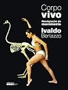 Corpo Vivo: Reeducação do Movimento