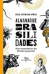 Almanaque Brasilidades.Um Inventario do Brasil Popular (Em Portugues do Brasil)