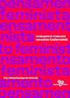 Pensamento Feminista: Conceitos Fundamentais (Em Portugues do Brasil)