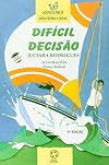 Dificil Decisao (Em Portuguese do Brasil)