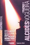 Trilogia do discurso moderno : ÓperaJoyce ; Gertrude Stein, Alice Toklas & Pablo Picasso ; Pólvora e poesia