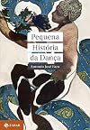 Pequena HistΓ³ria da DanΓ§a