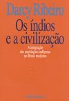 Índios e a Civilização, Os