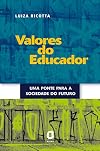 Valores do Educador Uma Ponte para a Sociedade do Futuro
