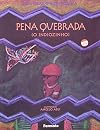 Pena quebrada: O indiozinho (Portuguese Edition)