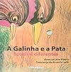 A Galinha e a Pata - Cole&ccedil;&atilde;o Iguais e Diferentes (Em Portuguese do Brasil)