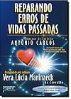 Reparando Erros de Vidas Passadas