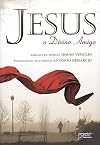 Jesus, O Divino Amigo (Em Portugues do Brasil)