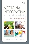 Medicina Integrativa: A Cura Pelo Equilibrio