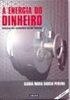 A Energia Do Dinheiro