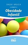 Obesidade Infantil - Saúde básica- Sem lateral (Esgotado)