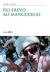 Do frevo ao manguebeat (Coleção Todos os cantos) (Portuguese Edition)