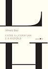 Entre a Literatura e a História (Em Portuguese do Brasil)