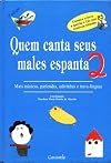 Quem Canta Seus Males Espanta - 2