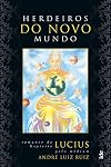 Herdeiros Do Novo Mundo (Em Portuguese do Brasil)