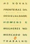 As Novas Fronteiras da Desigualdade (Em Portuguese do Brasil)
