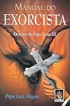 Manual do exorcista - Orações do Papa León III
