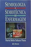 Semiologia e Semiotecnica de Enfermagem
