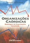 Organizações Caórdicas: Modelagem de Organizações Inovadoras