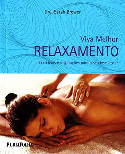 Capa do livro Viva Melhor — Relaxamento, Exercícios e Inspirações