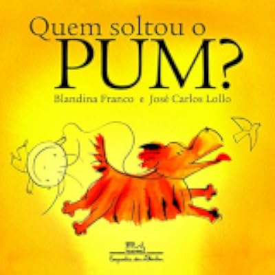 Capa de Quem soltou o pum?, de Blandina Franco · il. José Carlos Lollo