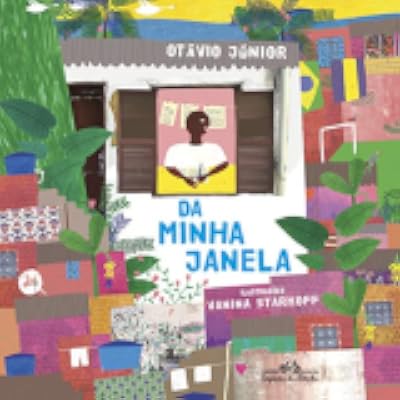 Capa de Da minha janela, de Otávio Júnior · il. Vanina Starkoff