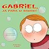 Gabriel, Já Para o Banho! (Em Portuguese do Brasil)