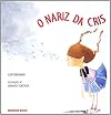 O Nariz da Cris (Em Portuguese do Brasil)