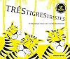 Três Tigres Tristes (Em Portuguese do Brasil)