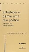 Entretecer e tramar uma teia poética : a poesia de Orides Fontela