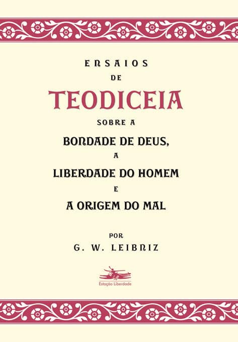 Capa do livro Ensaios de Teodiceia sobre a bondade de Deus, a liberdade do homem e a origem do mal