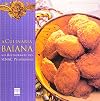 A culinaria baiana no restaurante do SENAC Pelourinho (Portuguese Edition)
