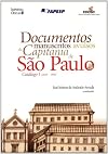 Documentos manuscritos avulsos da Capitania de São Paulo, 1644-1830: Catálogo 1
