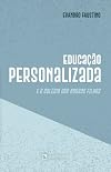 EDUCAÇÃO PERSONALIZADA
