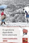 O Capitalismo Dependente Latino-Americano