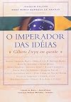 O Imperador Das Ideias (Em Portuguese do Brasil)