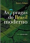 7 Pragas do Brasil Moderno, As
