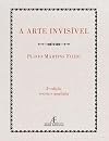 Arte Invisível, A