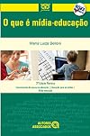 O Que E Midia-Educação (Em Portuguese do Brasil)