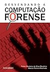 Desvendando a Computa‹o Forense