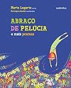 Abra&ccedil;o de Pel&uacute;cia e Mais Poemas (Em Portuguese do Brasil)